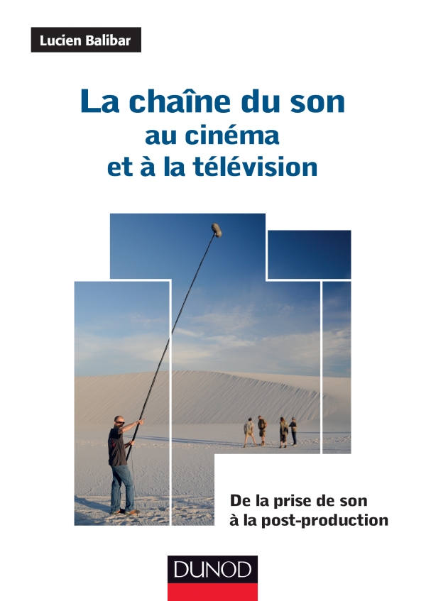 « La chaîne du son au cinéma et à la télévision » de Lucien Balibar (Son 93)