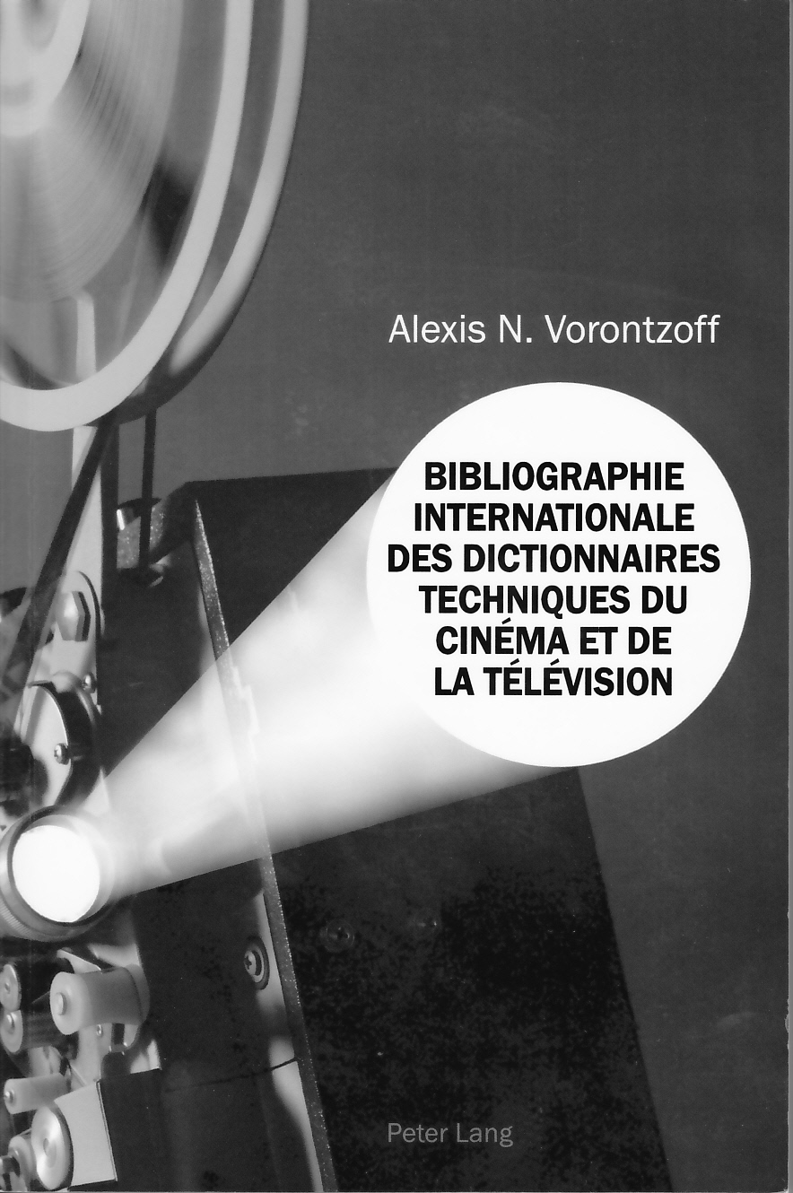 « Bibliographie Internationale des Dictionnaires Techniques du Cinéma et de la Télévision » d’Alexis N. Vorontzoff (Ciné 48)