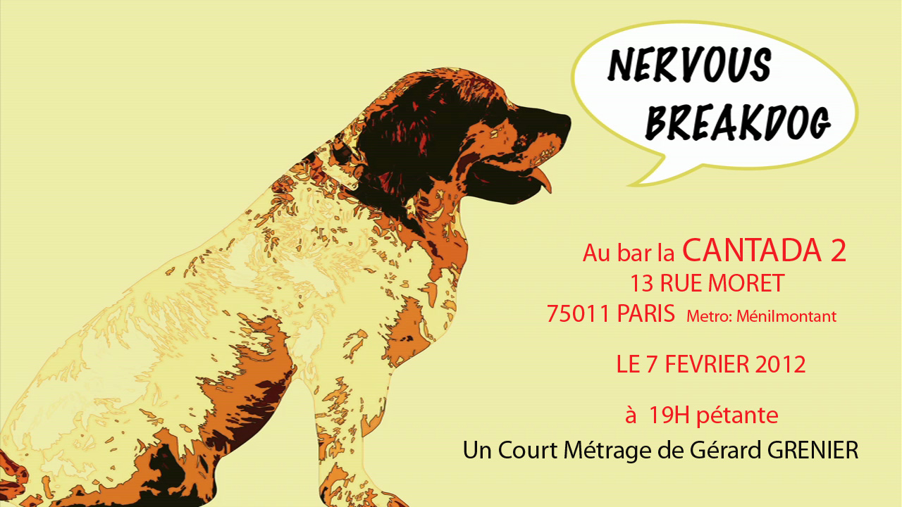 Gérard Grenier (Ciné 74) présente « Nervous Breakdog »