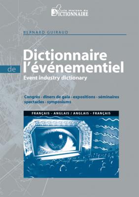Le dictionnaire de l’évènementiel de Bernard Guiraud (Son 78)