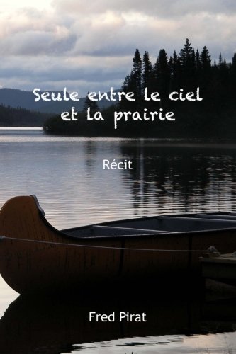 « Seule entre le ciel et la prairie » de Fred Pirat (Son 88)
