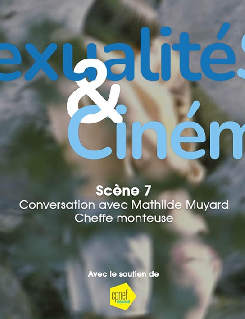 Cycle Sexualités & Cinéma CST – Conversation avec Mathilde Muyard (Ciné 1985)